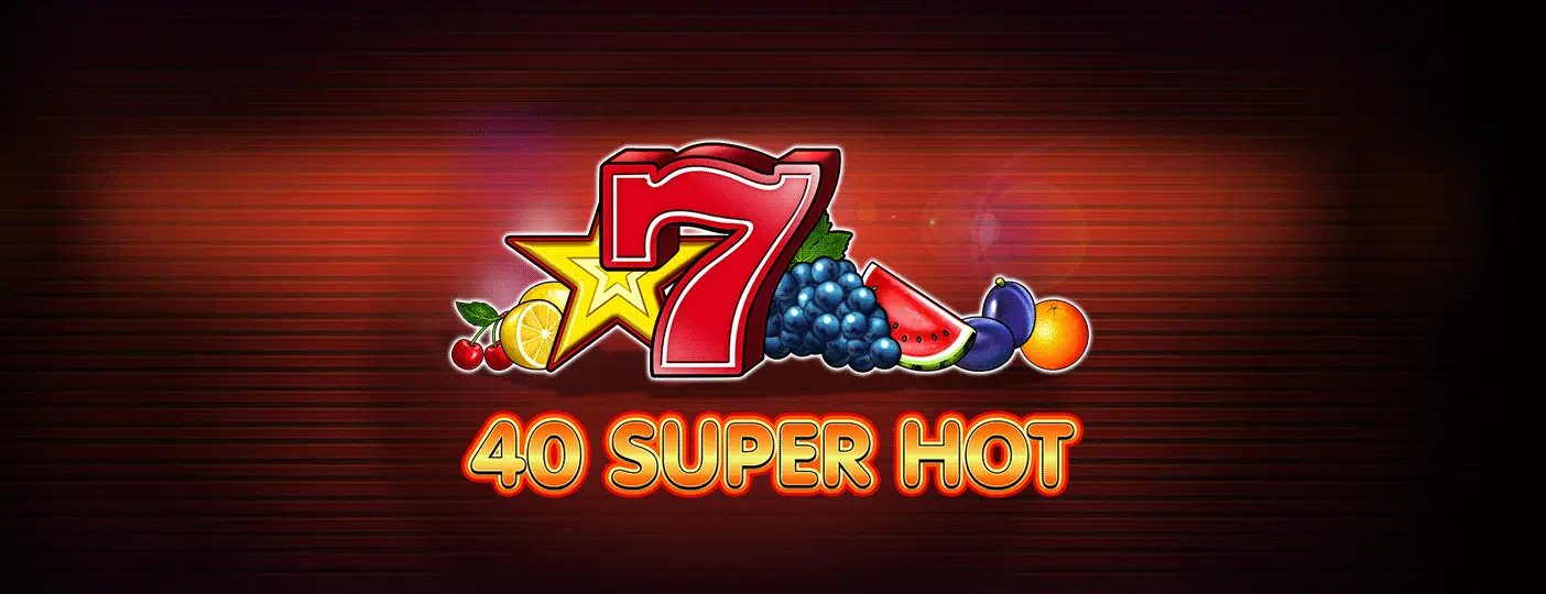 Capa oficial de 40 Super Hot da Amusnet, com sete, estrela e frutas